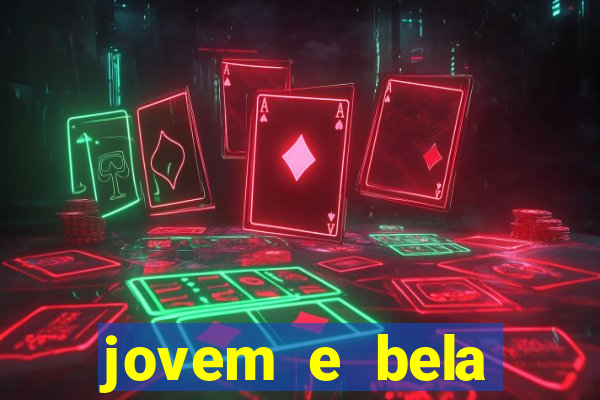 jovem e bela dublado download